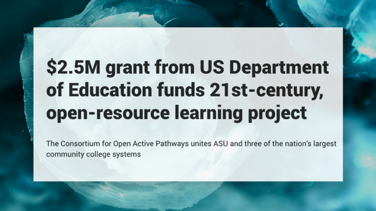 $2.5M grant from US Department of Education funds 21st-century, open-resource learning project